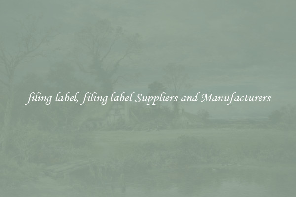 filing label, filing label Suppliers and Manufacturers