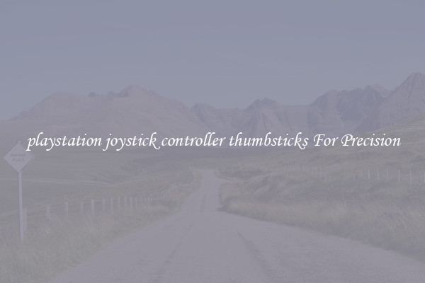 playstation joystick controller thumbsticks For Precision