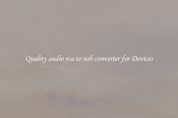 Quality audio rca to usb converter for Devices