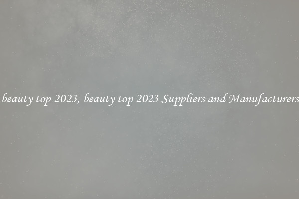 beauty top 2023, beauty top 2023 Suppliers and Manufacturers
