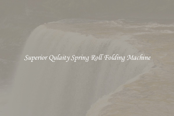 Superior Qulaity Spring Roll Folding Machine