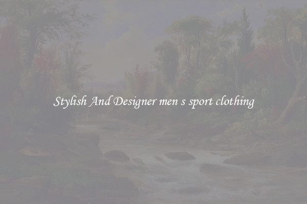 Stylish And Designer men s sport clothing