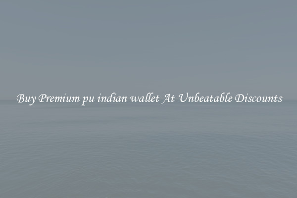 Buy Premium pu indian wallet At Unbeatable Discounts