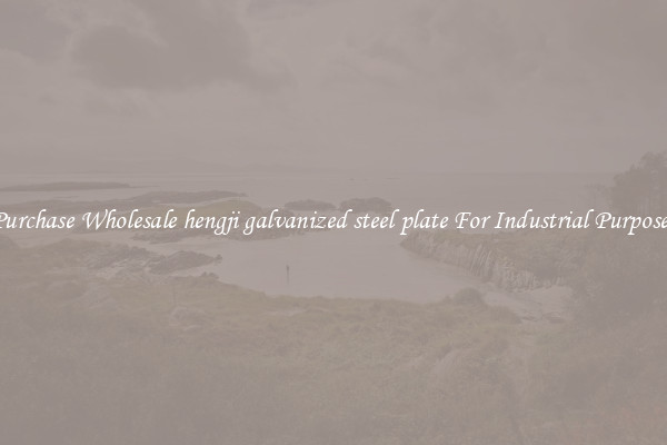 Purchase Wholesale hengji galvanized steel plate For Industrial Purposes