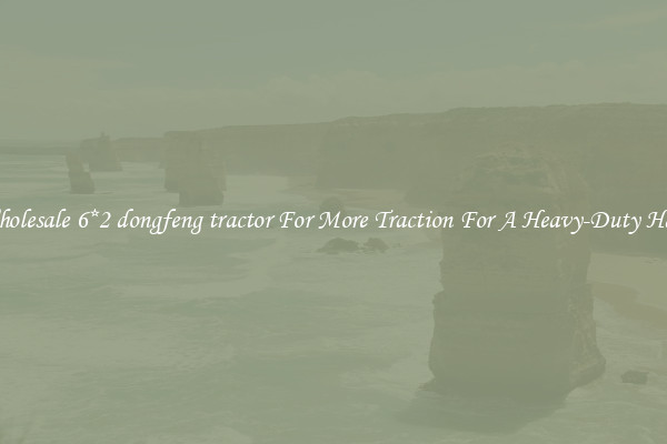 Wholesale 6*2 dongfeng tractor For More Traction For A Heavy-Duty Haul